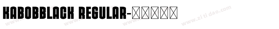 KabobBlack Regular字体转换